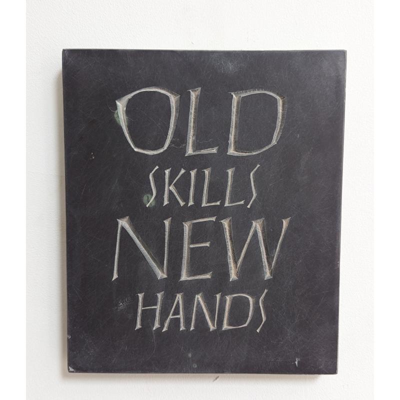 Old Skills New Hands